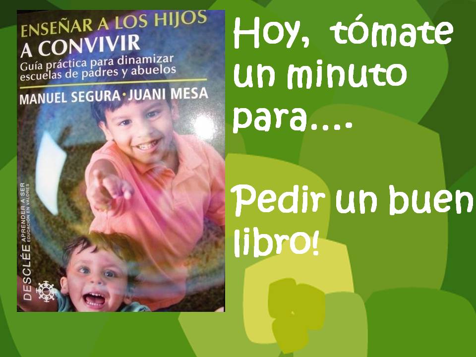 Pide un buen libro: "Enseñar a los hijos a convivir". Dra. Juani Mesa Expósito